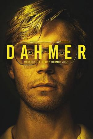 DAHMER - Canavar: Jeffrey Dahmer’ın Hikâyesi (2022)