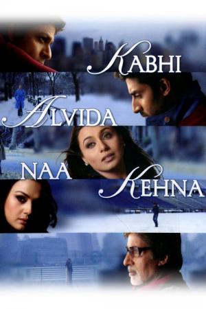 Asla Veda Etme  /  Hizbizaman Veda Etme   / Kabhi Alvida Naa Kehna (2006)
