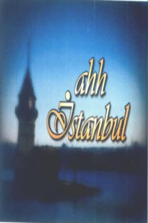 Ahh İstanbul (2006)