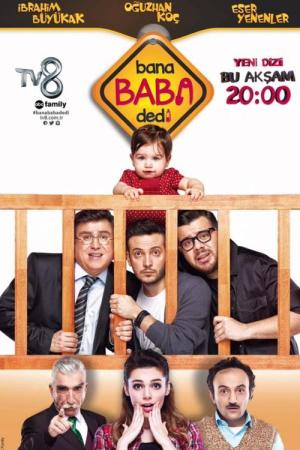 Bana Baba Dedi (2015)