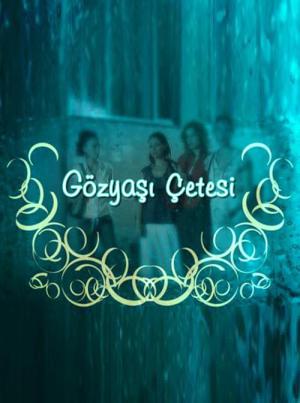 Gözyaşı Çetesi (2006)