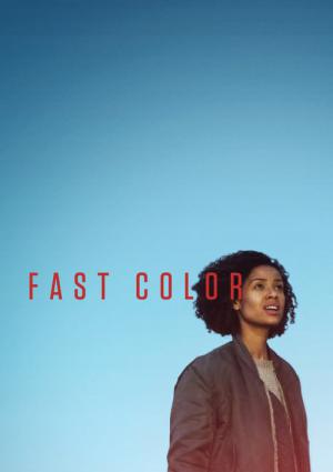 Fast Color: Gücünü Serbest Bırak (2018)