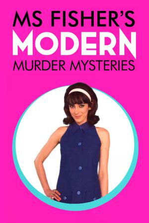Ms Fisher's Modern Murder Mysteries (2019)