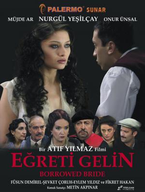 Eğreti Gelin (2005)