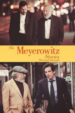 Meyerowitz Hikâyeleri (Yeni ve Seçilmiş) (2017)