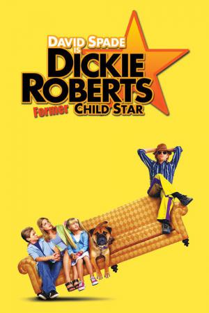 Dickie Roberts: Çiftçi Çocuk Yıldızı (2003)
