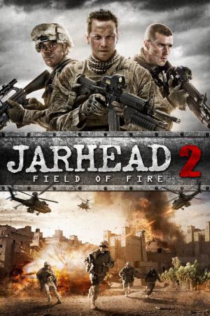 Jarhead 2: Ateş Alanı (2014)