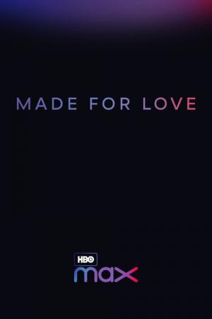 Made for Love (2021)
