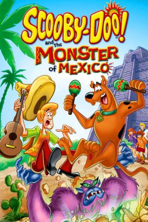 Scooby-Doo! ve Meksika Canavarı (2003)