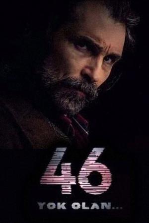 46 Yok Olan (2016)