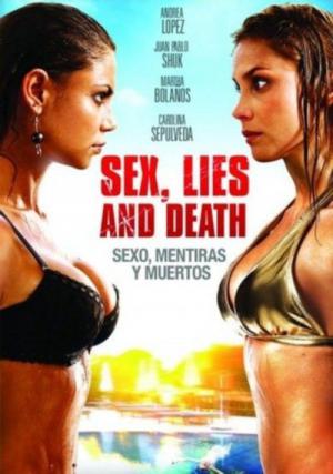 Seks, Yalanlar ve Ölüm (2011)