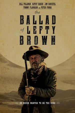 Lefty Brown'un Türküsü (2017)
