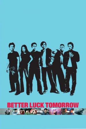 Better Luck Tomorrow (2002)