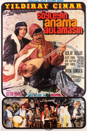 Söyleyin Anama Ağlamasın (1976)