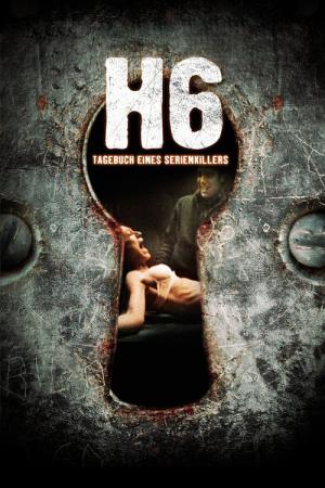 H6: Bir Seri Katilin Günlüğü (2005)
