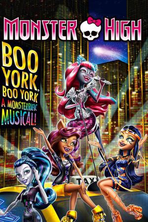 Monster High: Boo York, Boo York Acayip Bir Müzikal! (2015)