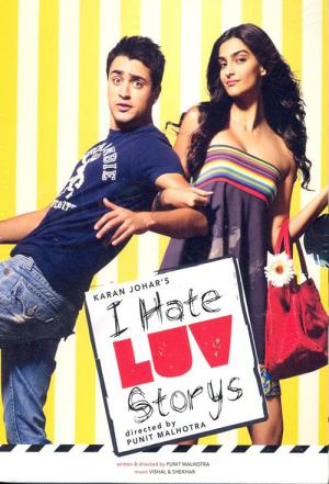 Ben Aşk Hikayesinden Nefret Ediyorum /  Ben Aşk Hikayelerinden Nefret Ederim / I Hate Luv Storys (2010)