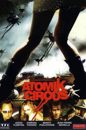 Atomik Sirk (2004)