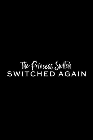 The Princess Switch 2 (2020)