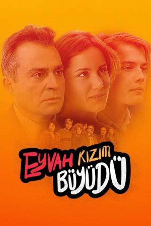 Eyvah Kızım Büyüdü (2000)