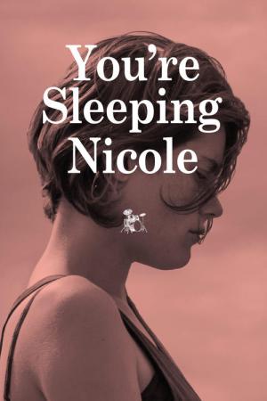 Nicole, Uyumuşsun (2014)