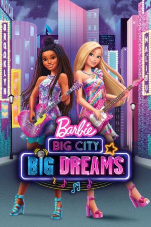Barbie: Büyük Şehir, Büyük Hayaller (2021)