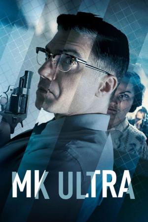 MK Ultra: Gizli Dosyalar (2022)