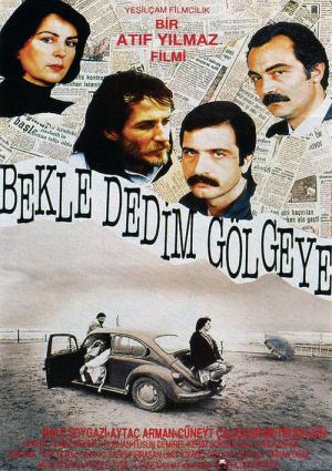 Bekle Dedim Gölgeye (1991)