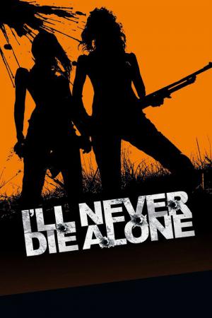 Kesinlikle Yalnız Ölmeyeceğim (2008)
