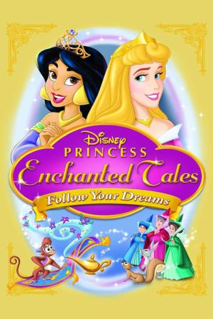 Disney Prensesi Büyülü Masallari : Hayallerinin Peşinden Gitt (2007)