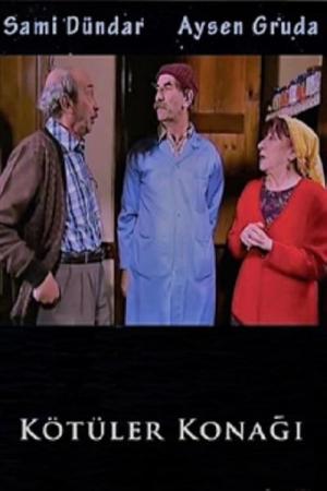 Kötüler Konağı (2008)