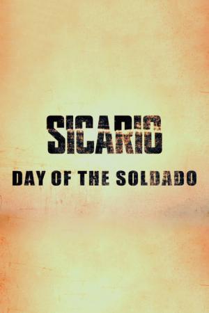 Sicario: Askerin Günü (2018)