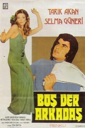 Boşver Arkadaş (1974)