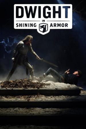 Dwight in Shining Armor (2018)